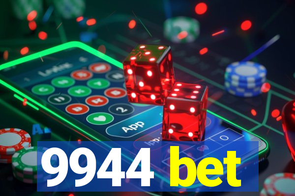 9944 bet